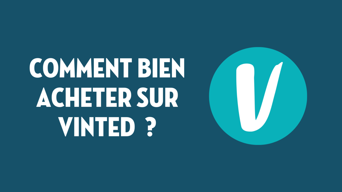 Comment bien acheter sur vinted